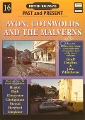 Book cover of British Railways Past and Present: Avon, Cotswolds and the Malverns by DOWLING, Geoff & WHITEHOUSE, John 